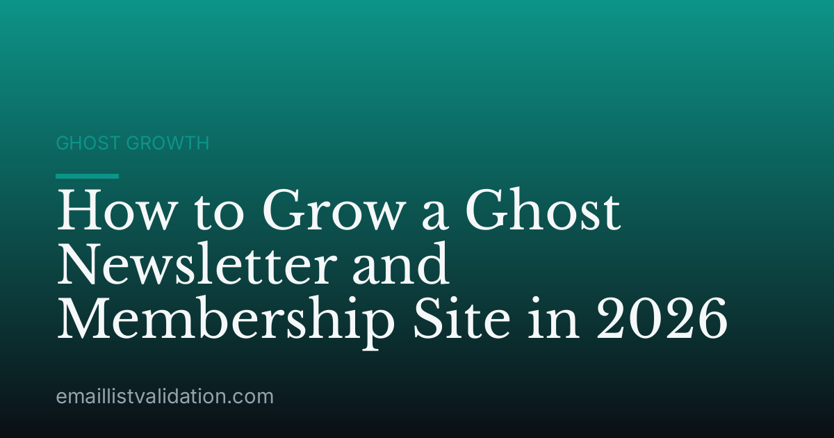 How to Grow a Ghost Newsletter and Membership Site in 2026