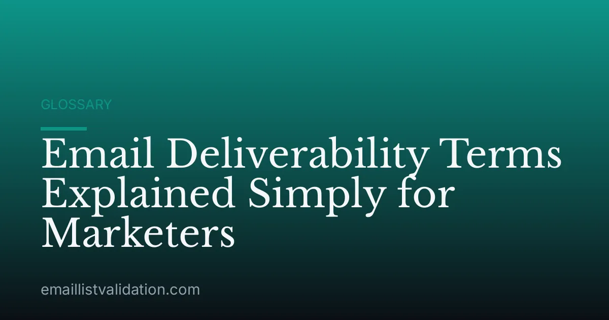 Email Deliverability Terms Explained Simply for Marketers