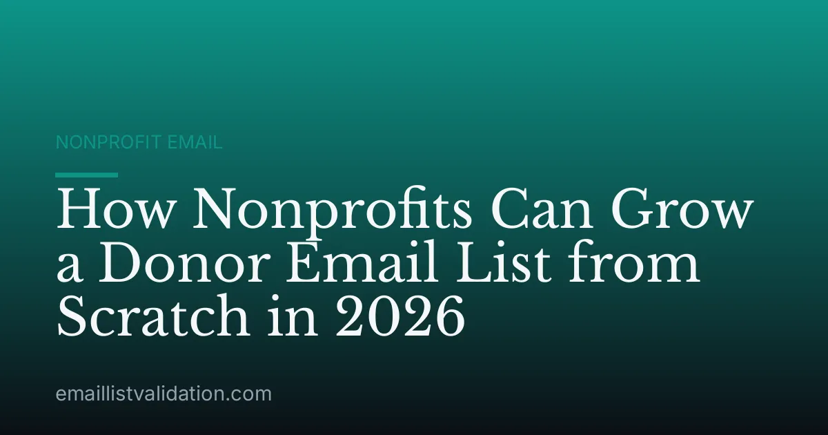 How Nonprofits Can Grow a Donor Email List from Scratch in 2026