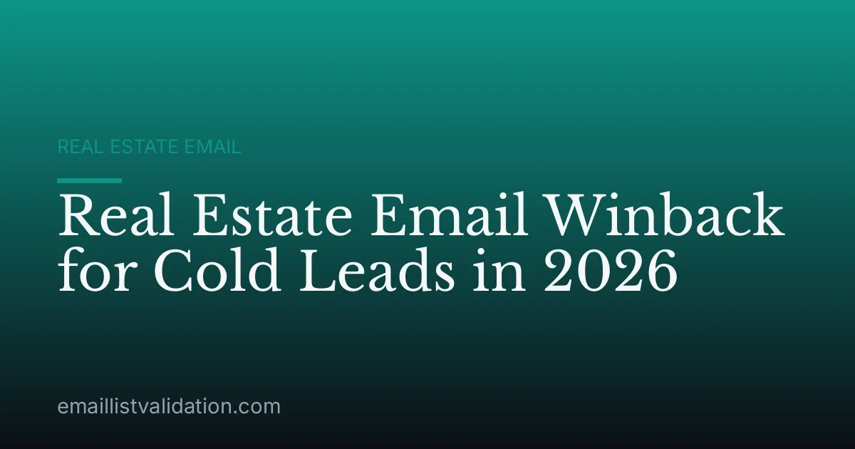 Real Estate Email Winback for Cold Leads in 2026