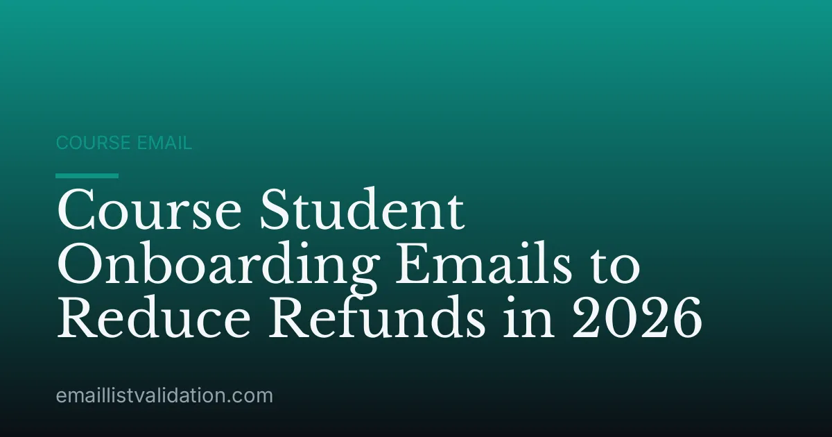 Course Student Onboarding Emails to Reduce Refunds in 2026