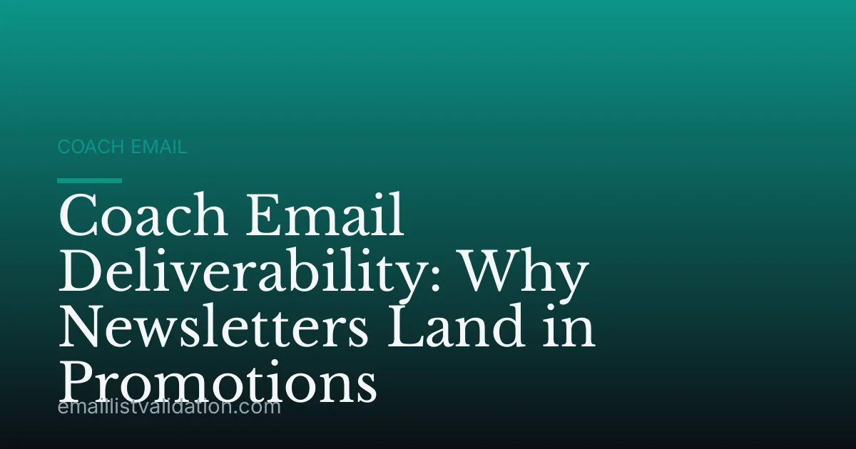 Coach Email Deliverability: Why Newsletters Land in Promotions