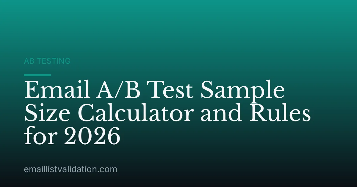 Email A/B Test Sample Size Calculator and Rules for 2026