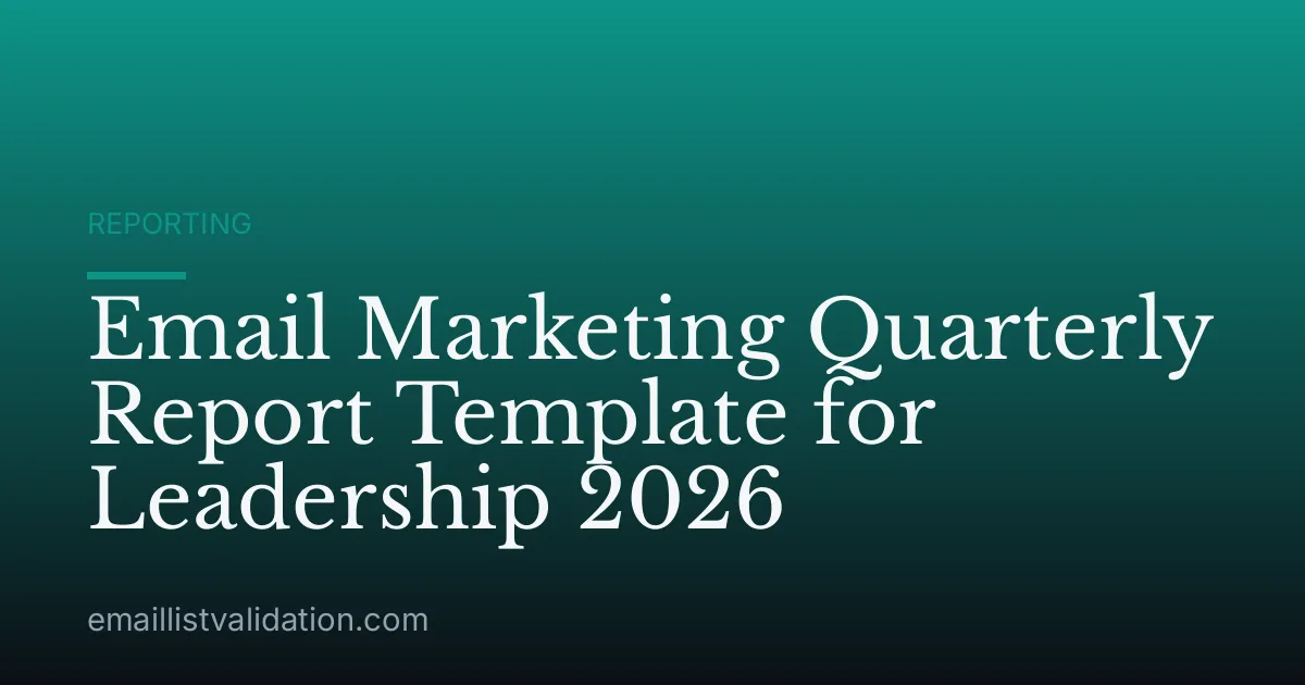 Email Marketing Quarterly Report Template for Leadership 2026