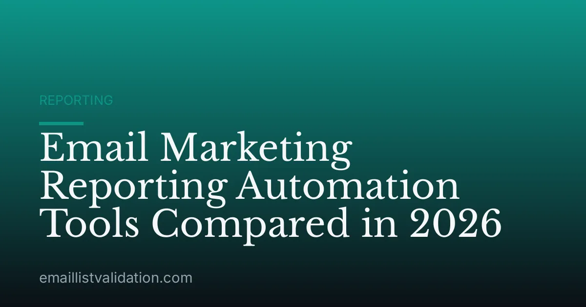 Email Marketing Reporting Automation Tools Compared in 2026