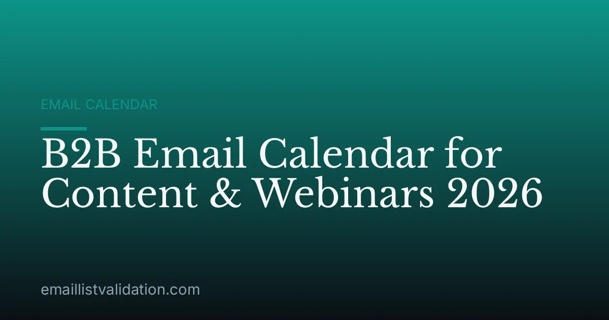 B2B Email Calendar for Content & Webinars 2026