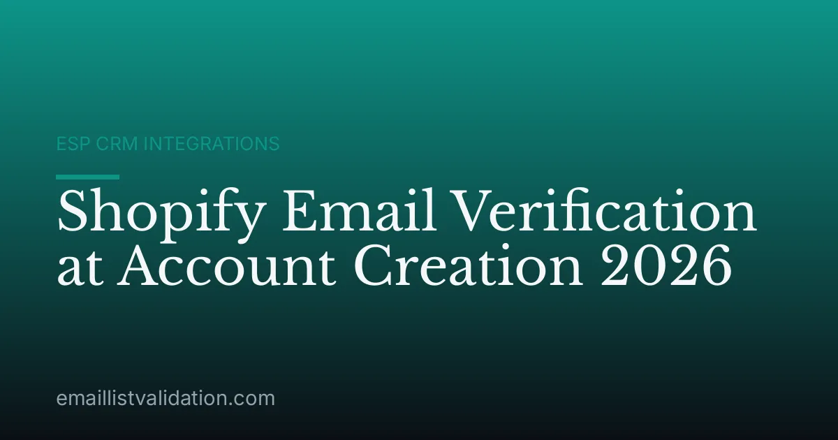 Shopify Email Verification at Account Creation 2026