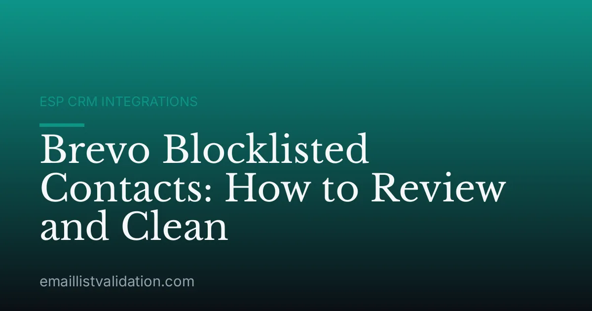 Brevo Blocklisted Contacts: How to Review and Clean