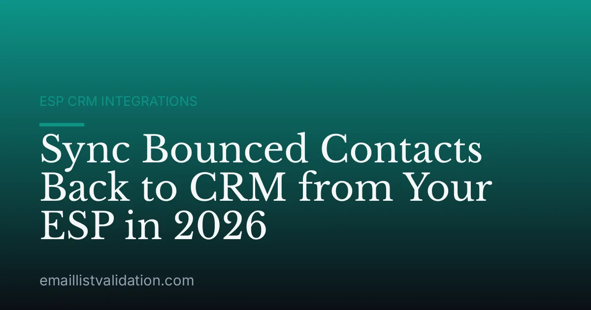 Sync Bounced Contacts Back to CRM from Your ESP in 2026