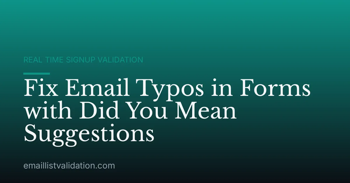 Fix Email Typos in Forms with Did You Mean Suggestions