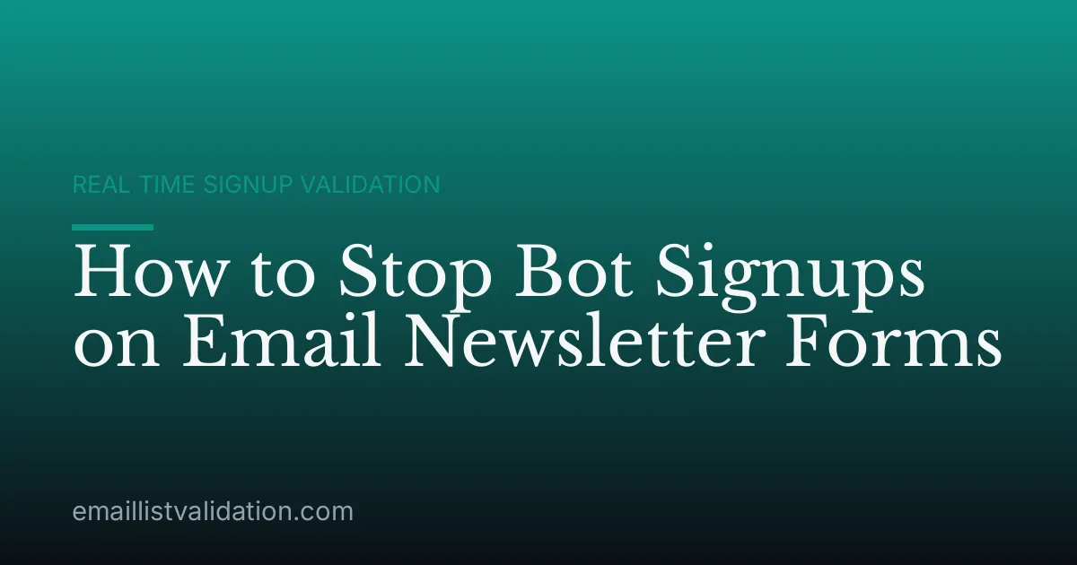 How to Stop Bot Signups on Email Newsletter Forms