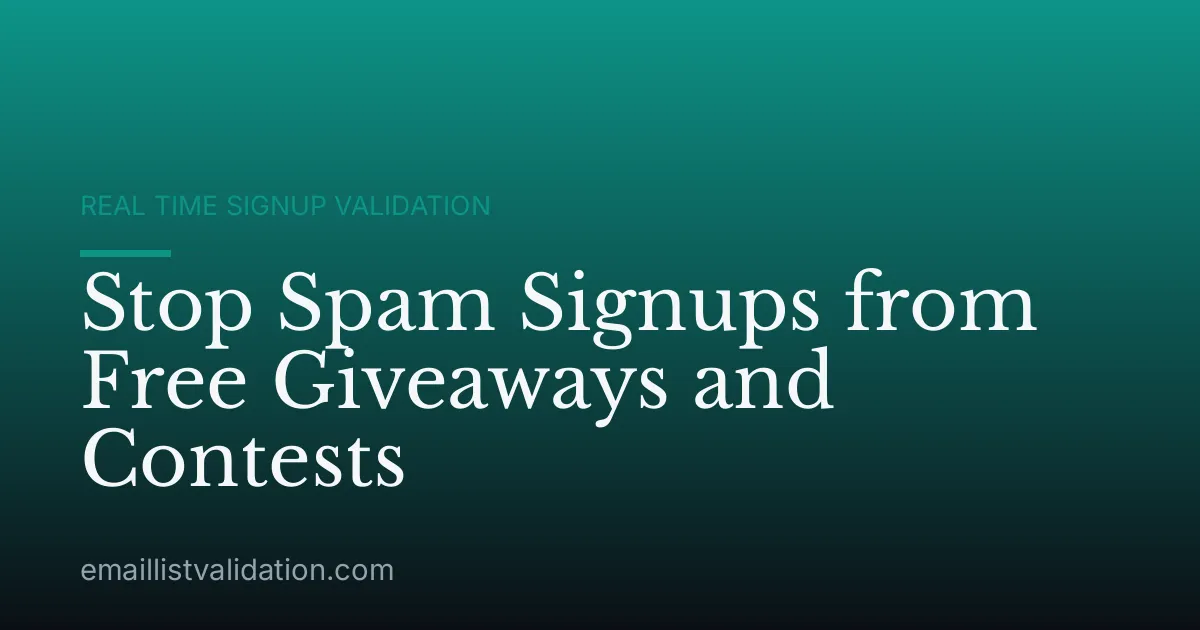 Stop Spam Signups from Free Giveaways and Contests