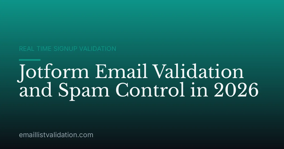 Jotform Email Validation and Spam Control in 2026