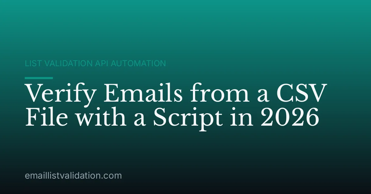 Verify Emails from a CSV File with a Script in 2026