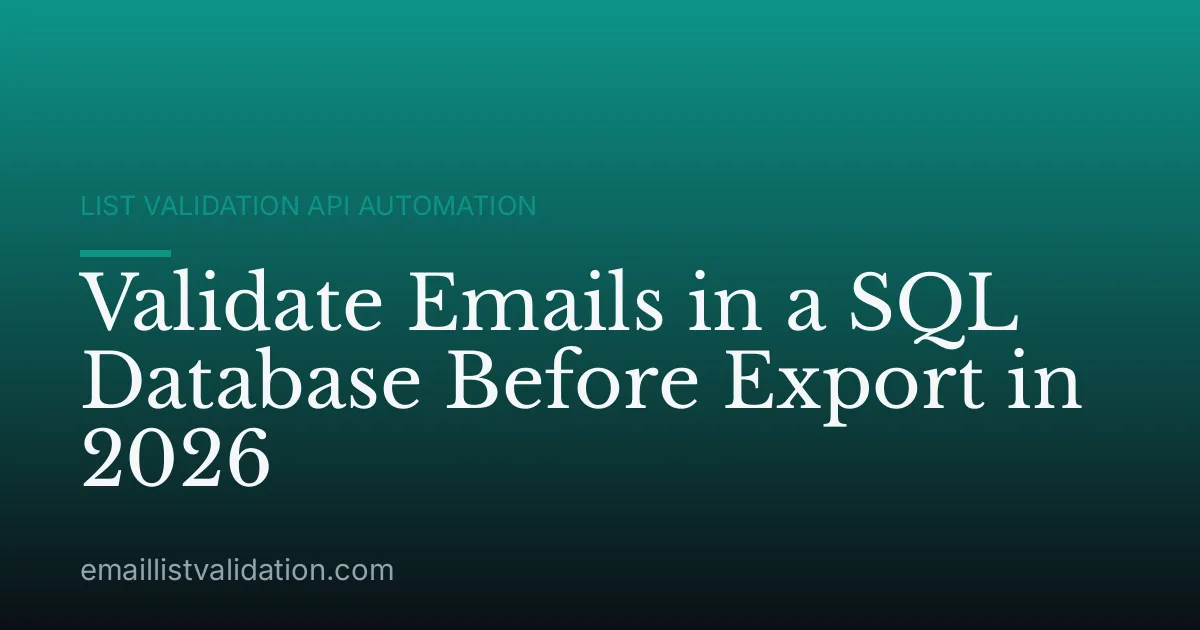 Validate Emails in a SQL Database Before Export in 2026