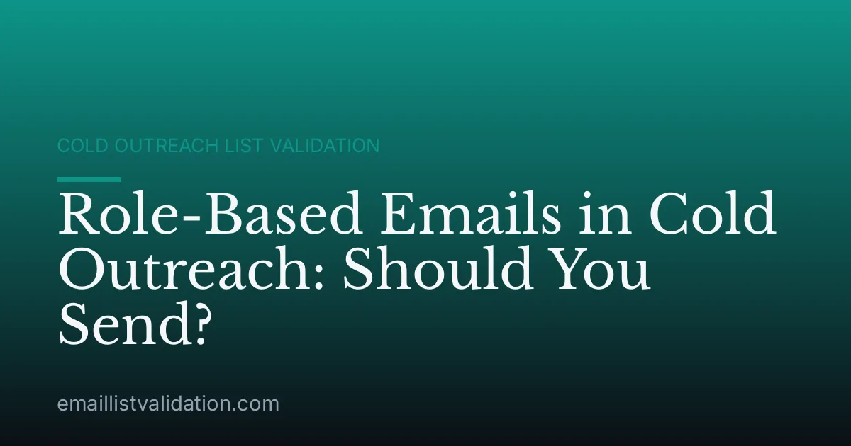 Role-Based Emails in Cold Outreach: Should You Send?
