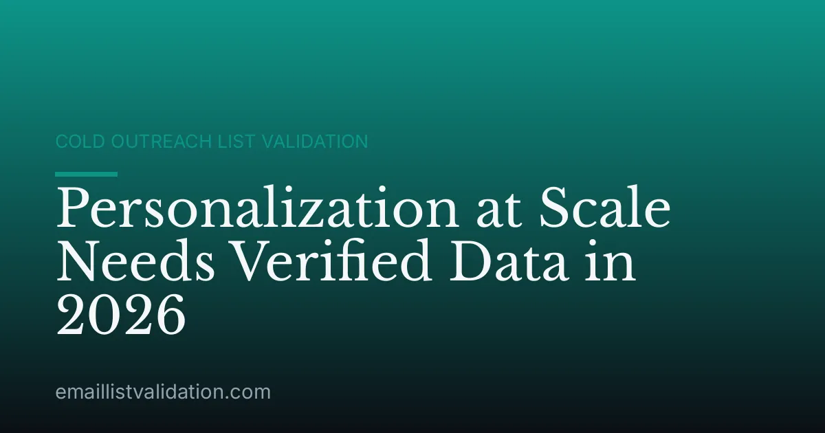 Personalization at Scale Needs Verified Data in 2026