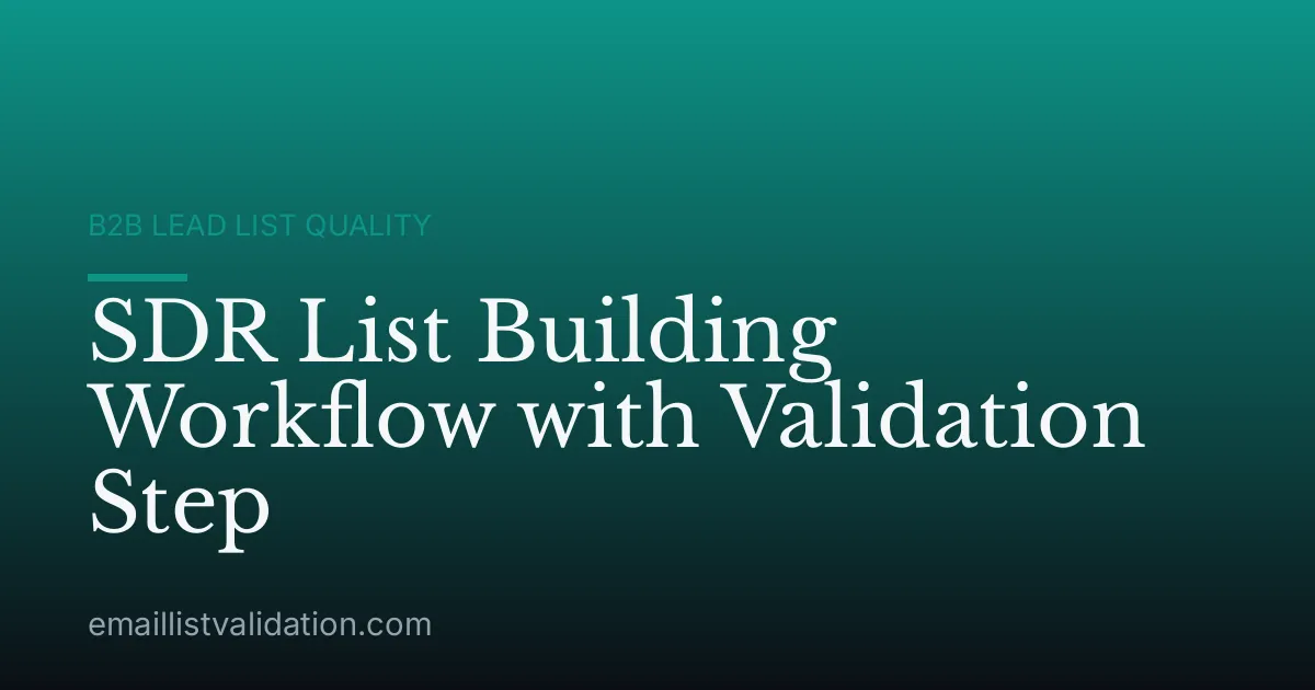 SDR List Building Workflow with Validation Step