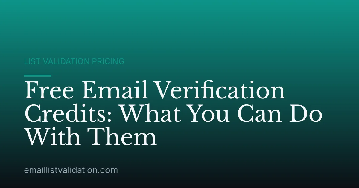 Free Email Verification Credits: What You Can Do With Them
