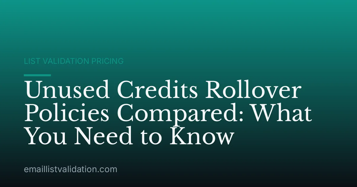 Unused Credits Rollover Policies Compared: What You Need to Know