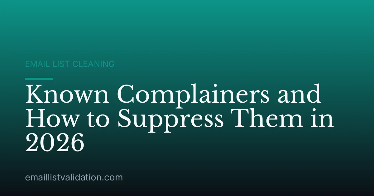 Known Complainers and How to Suppress Them in 2026