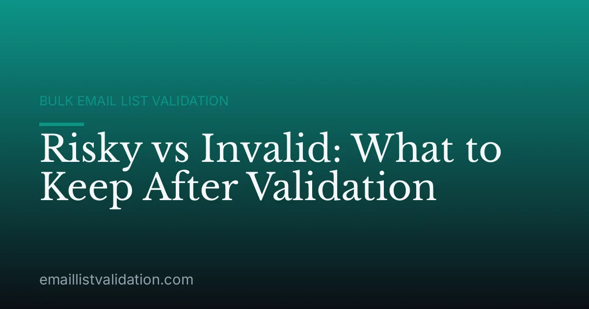 Risky vs Invalid: What to Keep After Validation