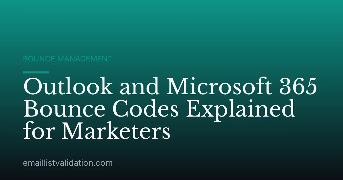 Outlook and Microsoft 365 Bounce Codes Explained for Marketers