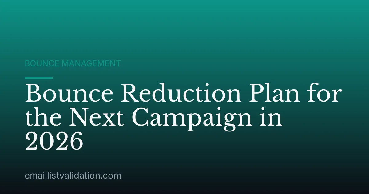 Bounce Reduction Plan for the Next Campaign in 2026
