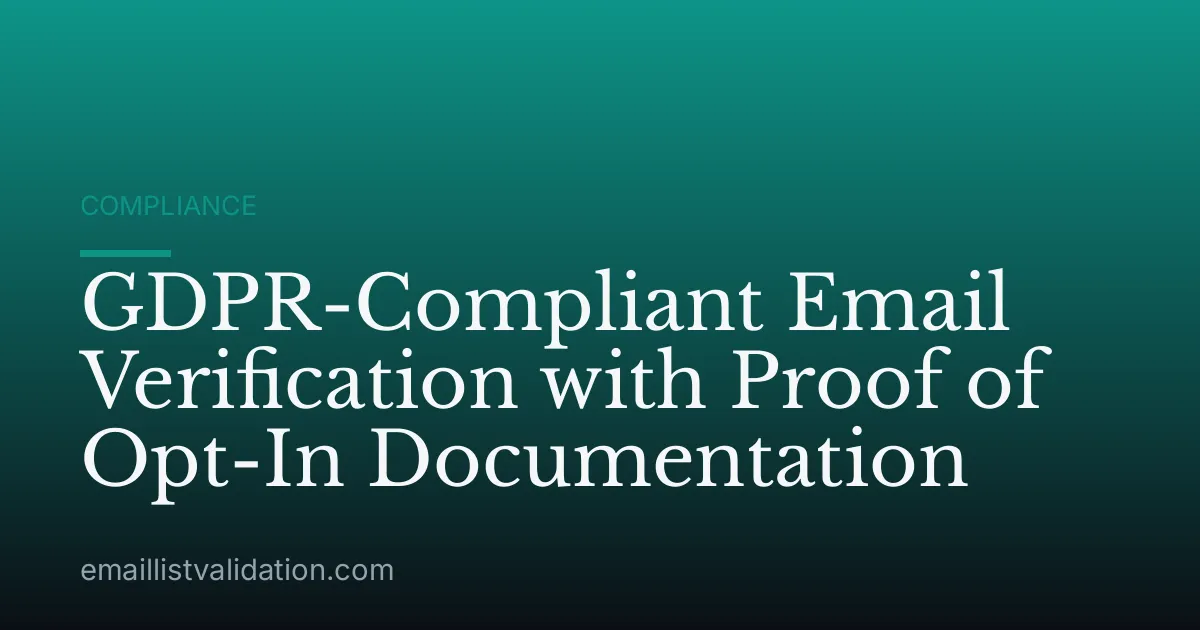 GDPR-Compliant Email Verification with Proof of Opt-In Documentation