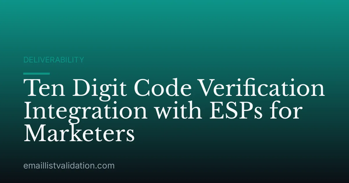 Ten Digit Code Verification Integration with ESPs for Marketers