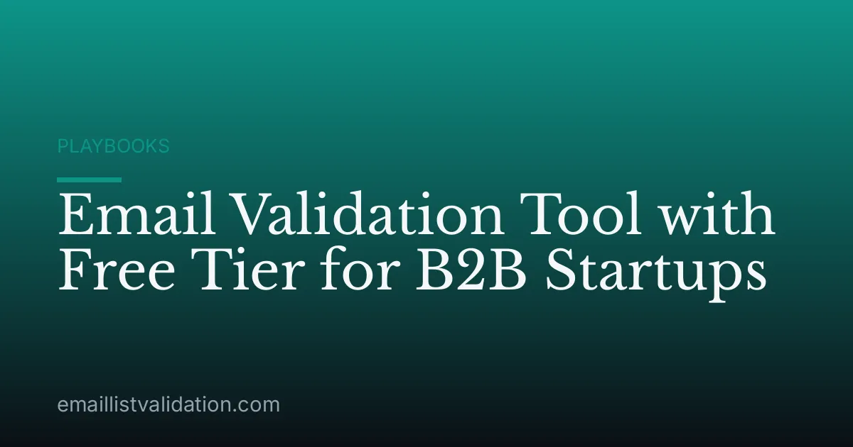 Email Validation Tool with Free Tier for B2B Startups