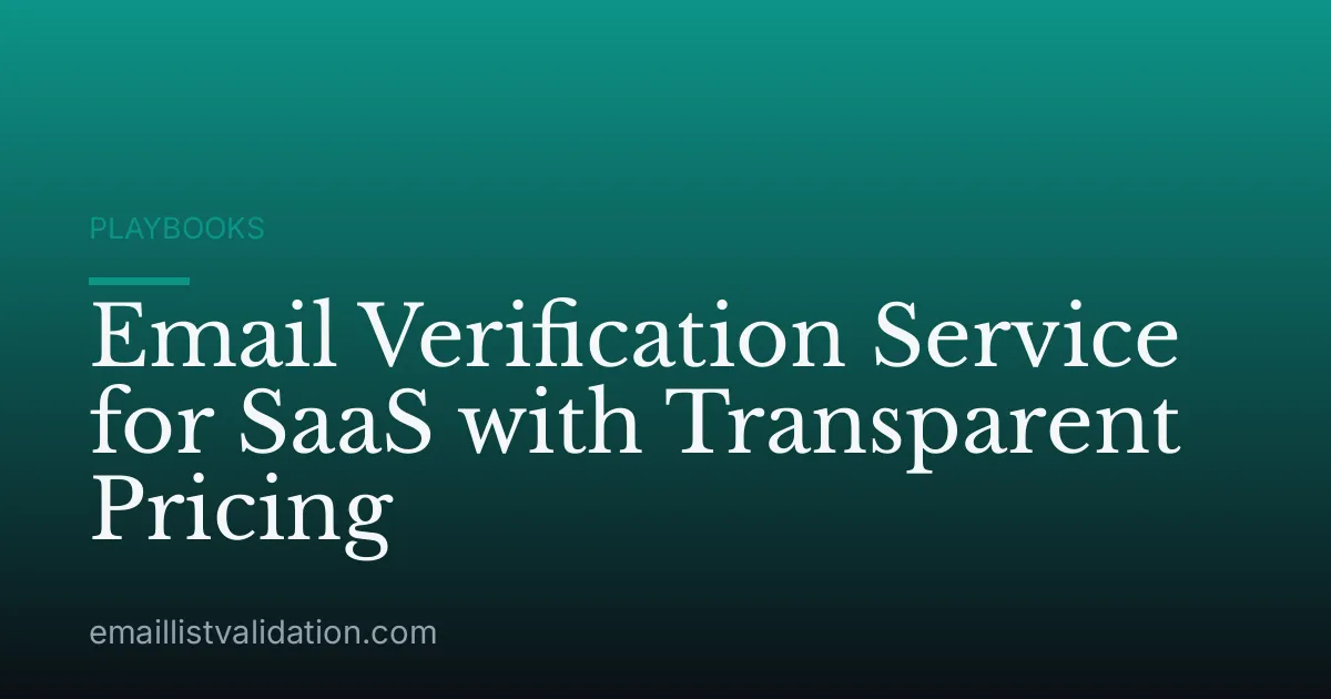 Email Verification Service for SaaS with Transparent Pricing