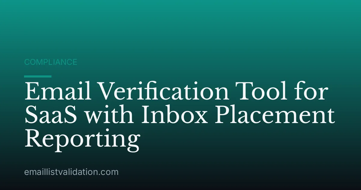 Email Verification Tool for SaaS with Inbox Placement Reporting