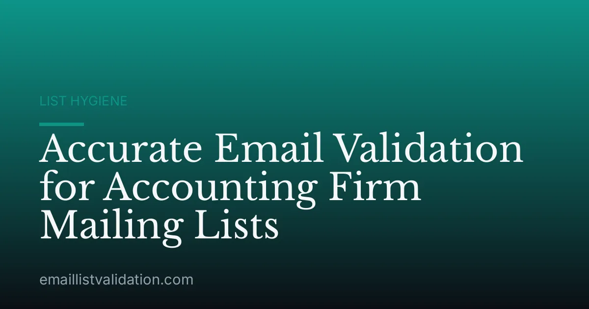 Accurate Email Validation for Accounting Firm Mailing Lists