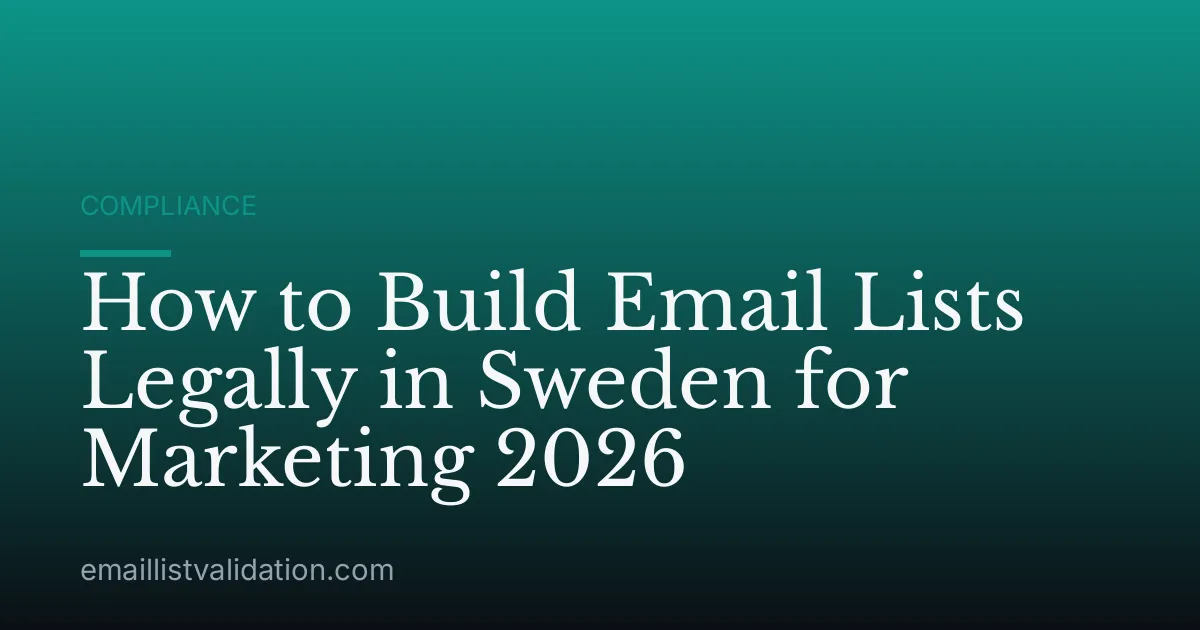 How to Build Email Lists Legally in Sweden for Marketing 2026