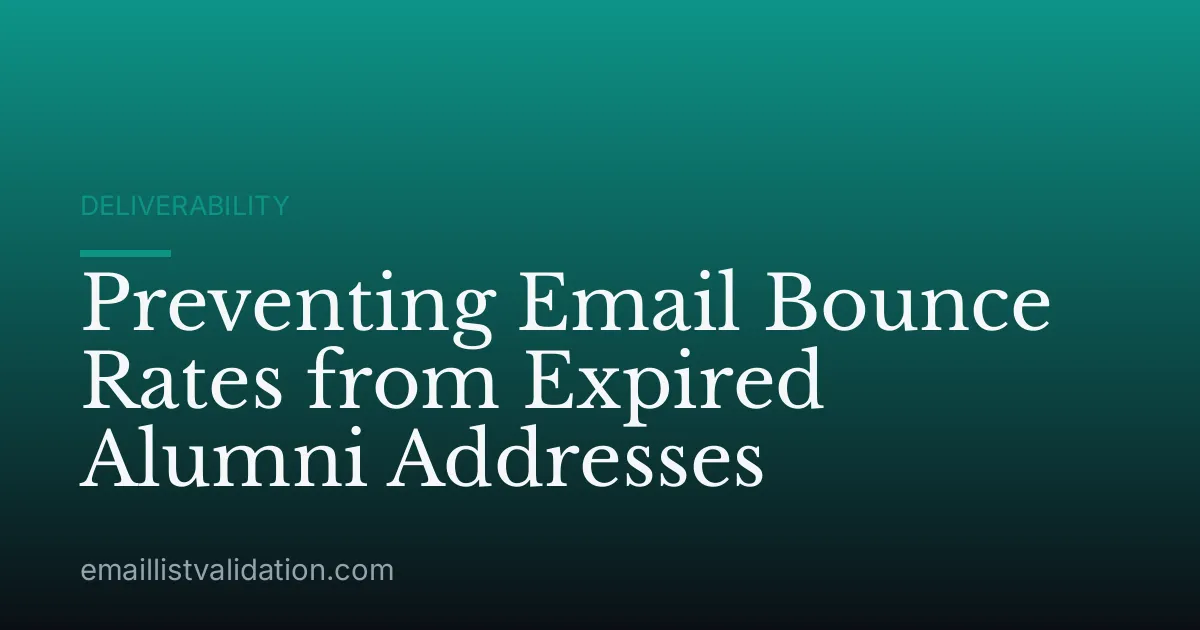 Preventing Email Bounce Rates from Expired Alumni Addresses