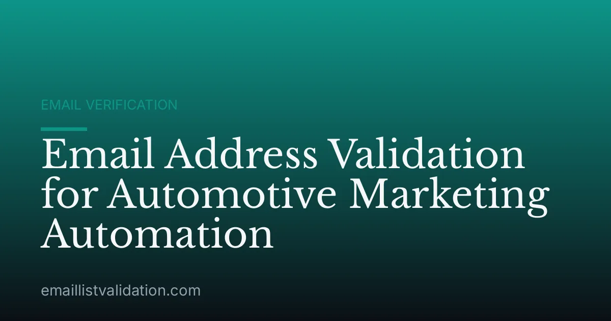Email Address Validation for Automotive Marketing Automation