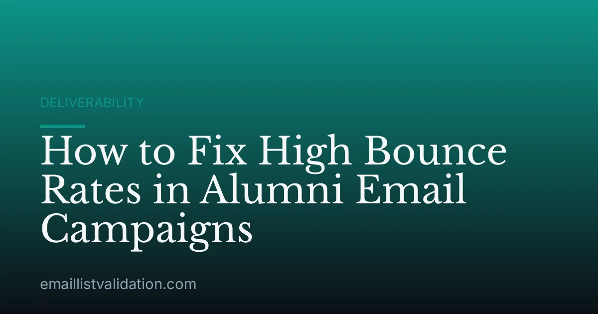 How to Fix High Bounce Rates in Alumni Email Campaigns