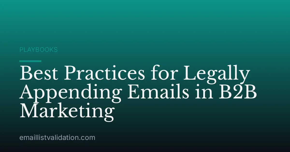 Best Practices for Legally Appending Emails in B2B Marketing