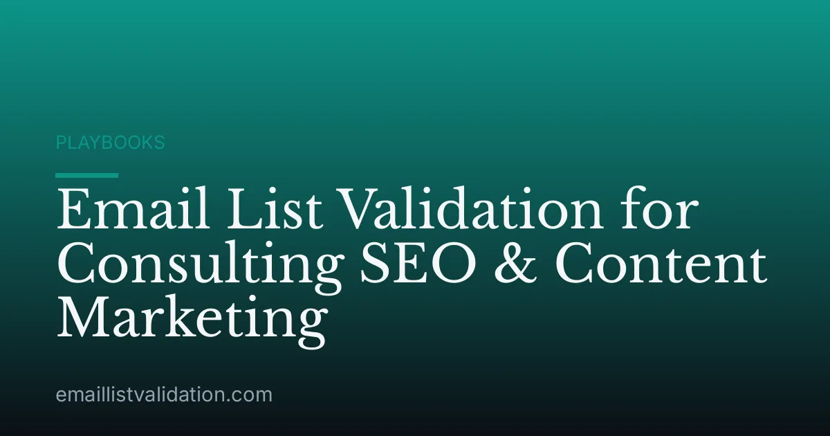 Email List Validation for Consulting SEO & Content Marketing