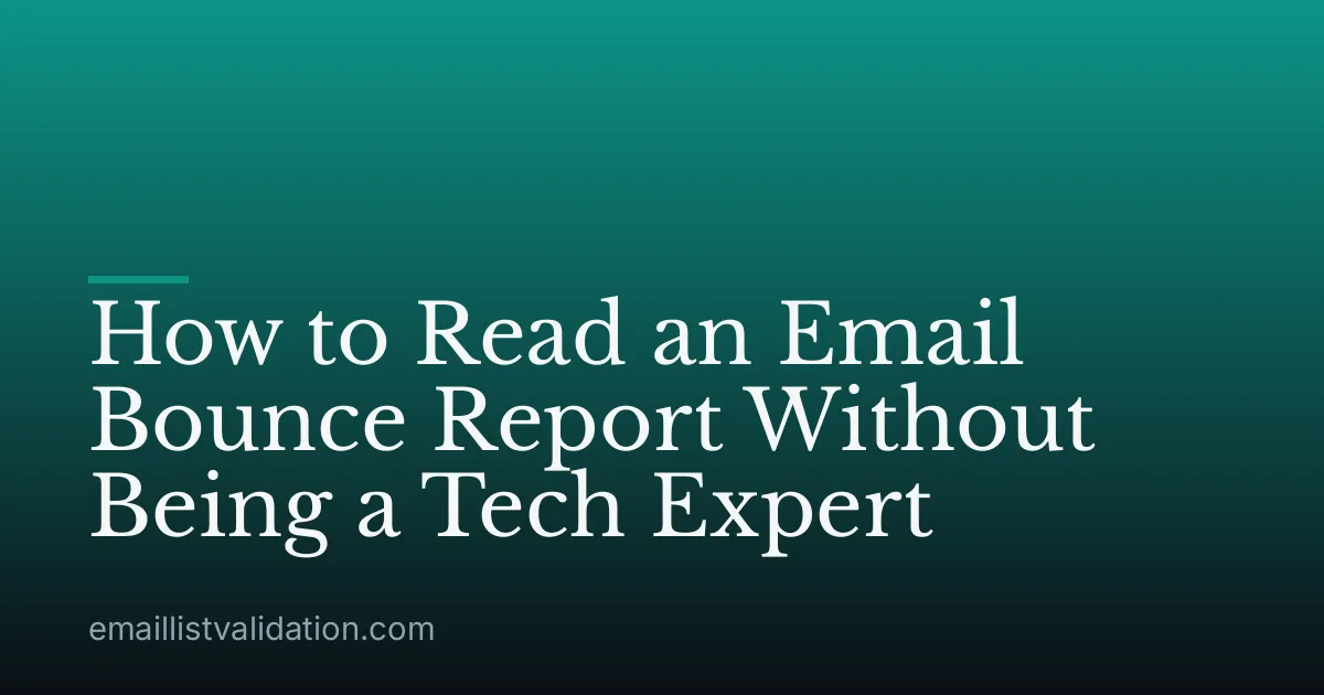 How to Read an Email Bounce Report Without Being a Tech Expert