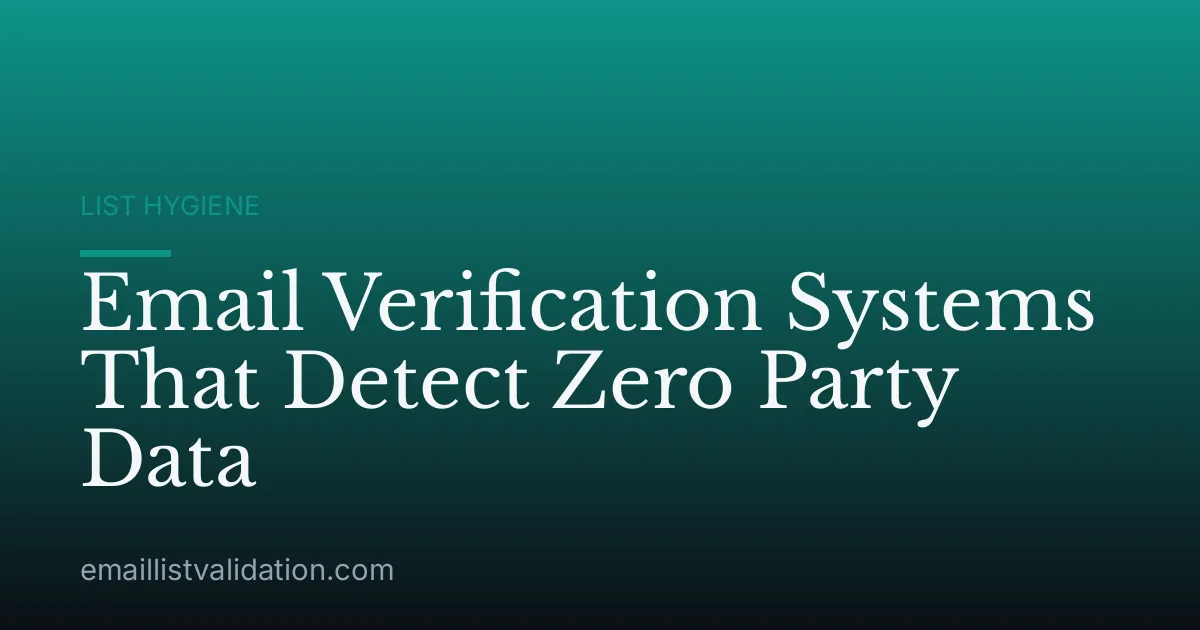 Email Verification Systems That Detect Zero Party Data