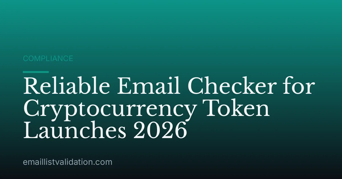 Reliable Email Checker for Cryptocurrency Token Launches 2026