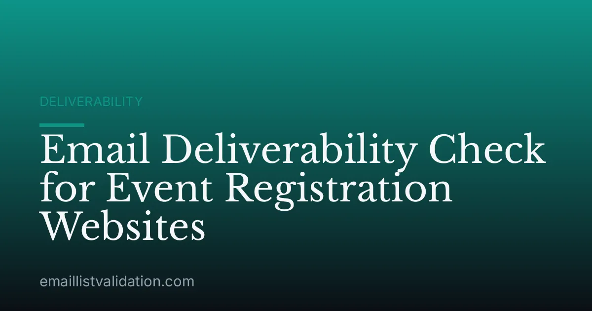 Email Deliverability Check for Event Registration Websites