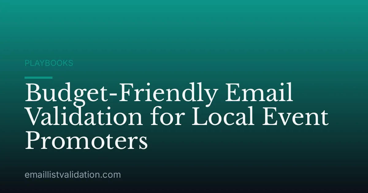 Budget-Friendly Email Validation for Local Event Promoters