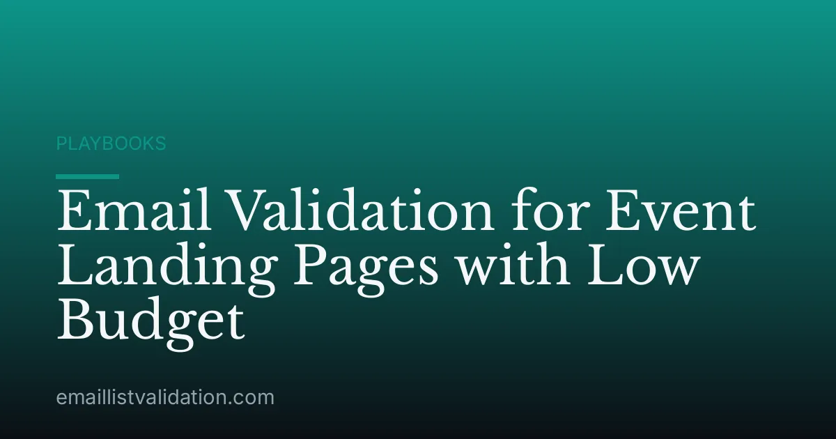 Email Validation for Event Landing Pages with Low Budget