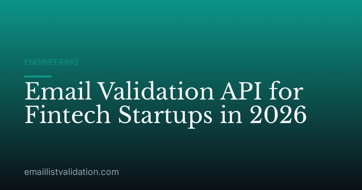 Email Validation API for Fintech Startups in 2026