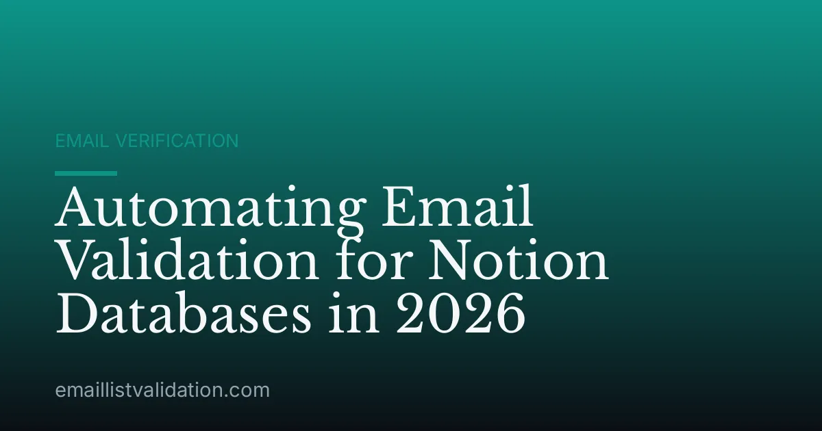 Automating Email Validation for Notion Databases in 2026
