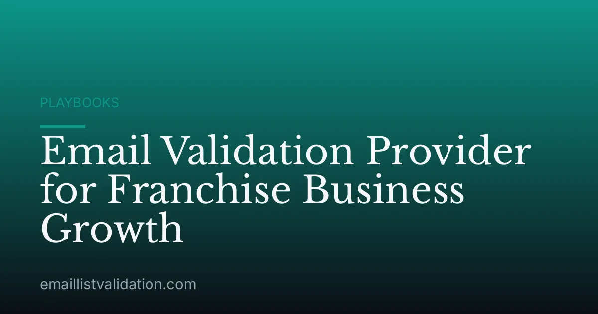 Email Validation Provider for Franchise Business Growth