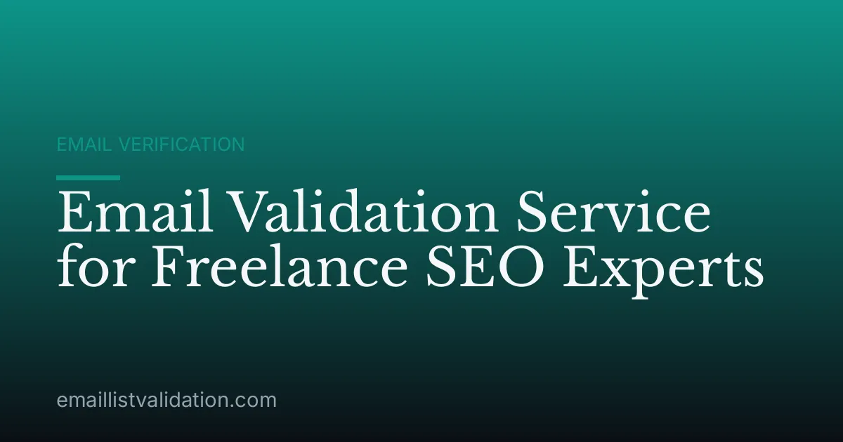 Email Validation Service for Freelance SEO Experts